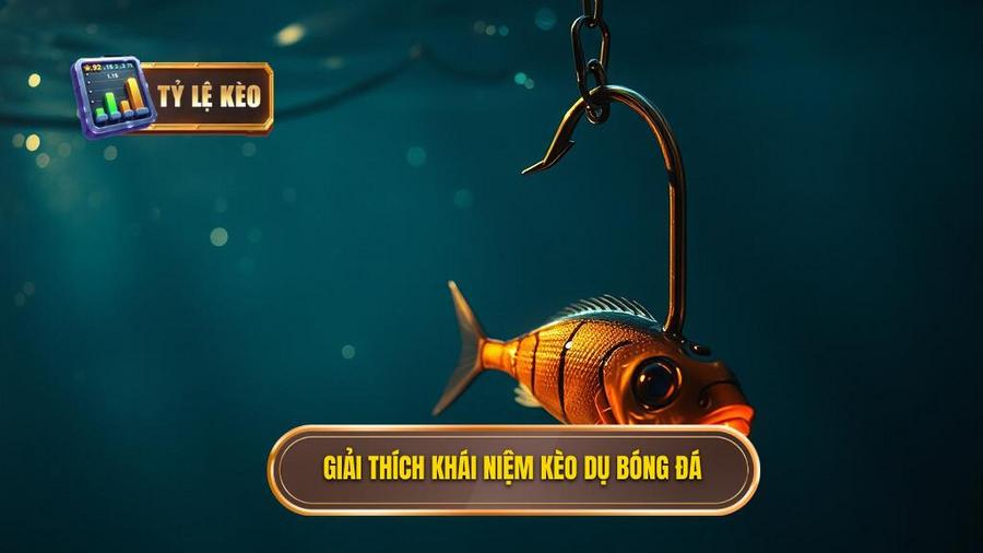 Hiểu bản chất: Kèo dụ là gì?